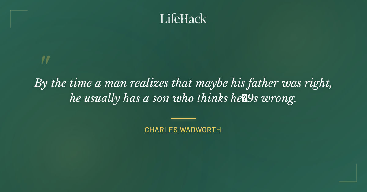 Quote by Charles Wadworth