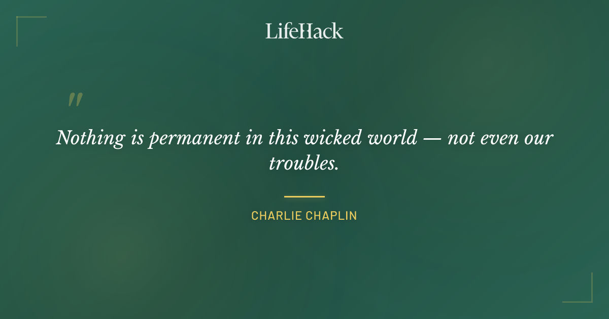 Quote by Charlie Chaplin
