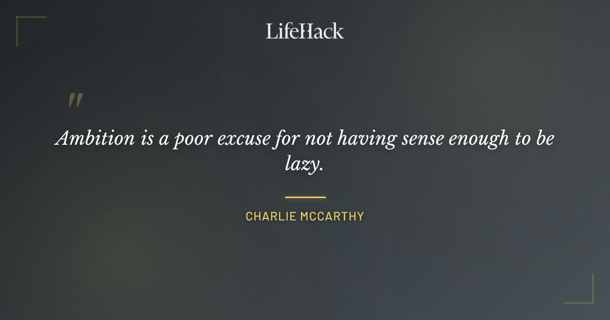 Quote by Charlie McCarthy