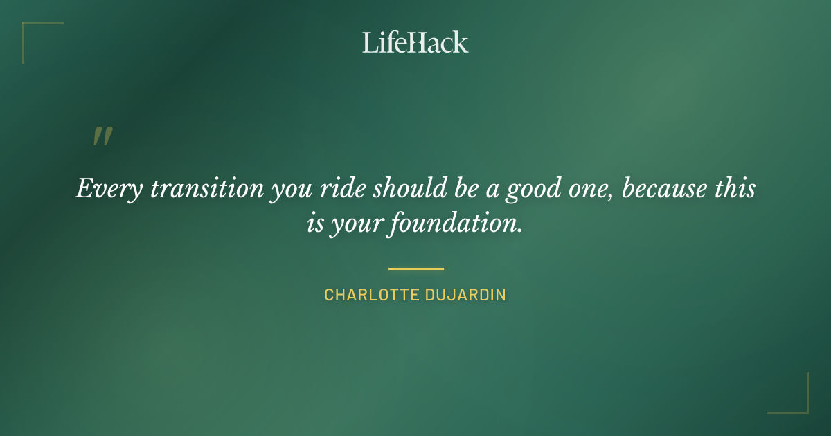 Quote by Charlotte Dujardin