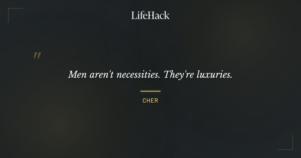 Quote by Cher
