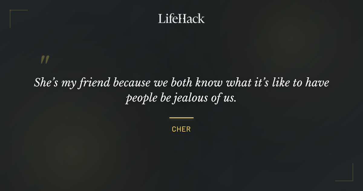 Quote by Cher