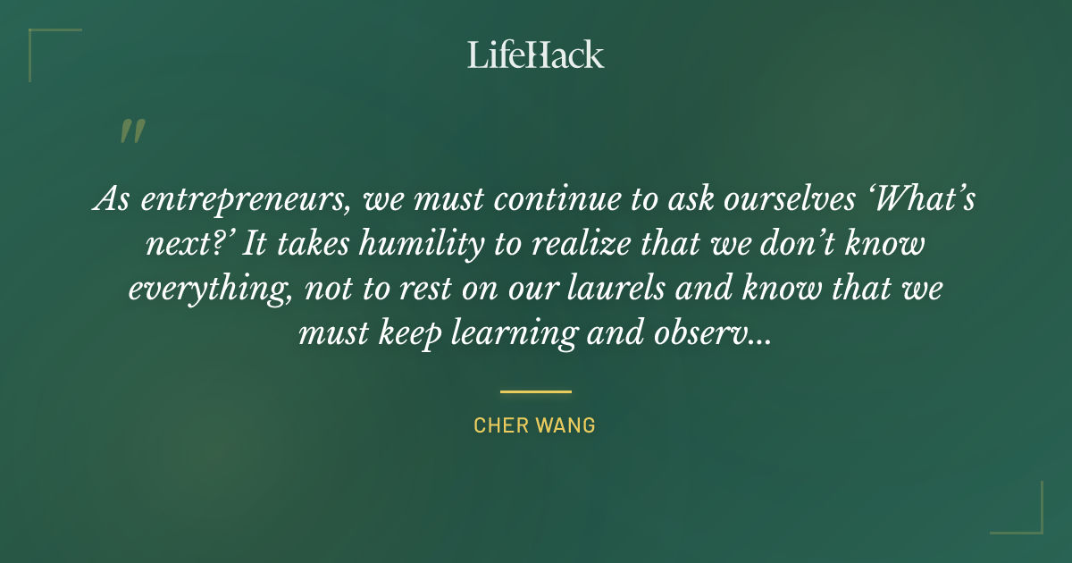 Quote by Cher Wang