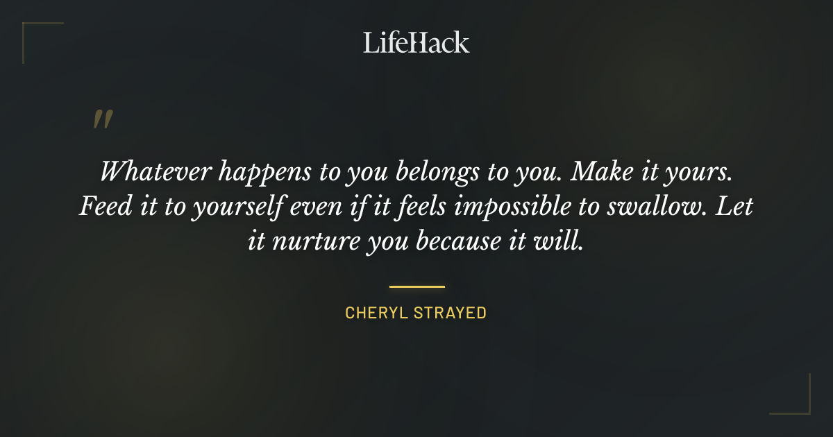 Quote by Cheryl Strayed