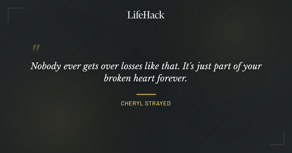 Quote by Cheryl Strayed