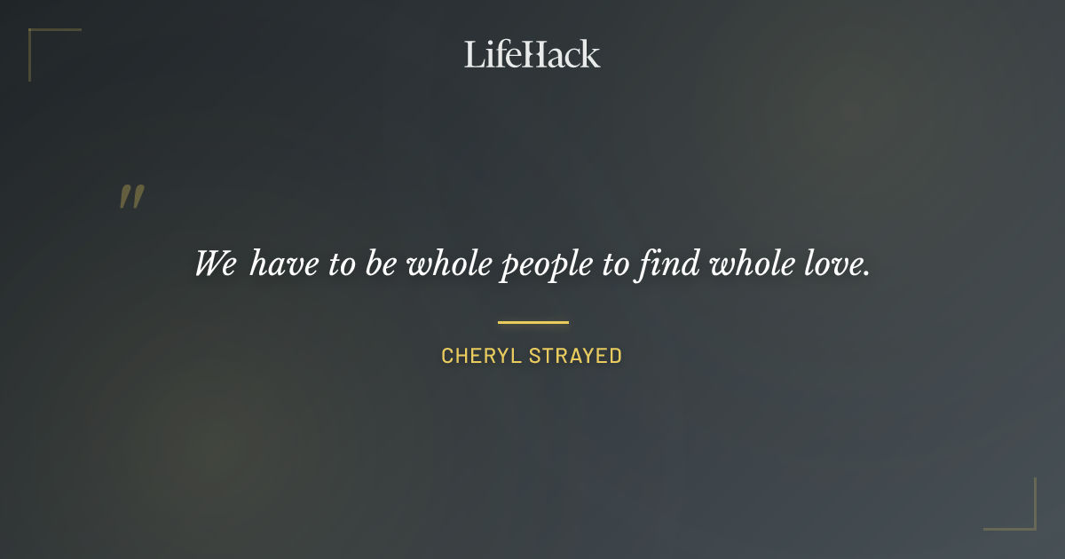 Quote by Cheryl Strayed