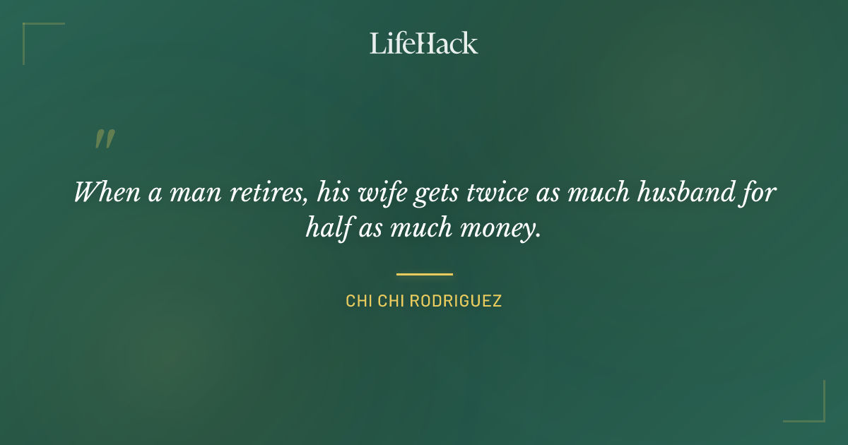 Quote by Chi Chi Rodriguez