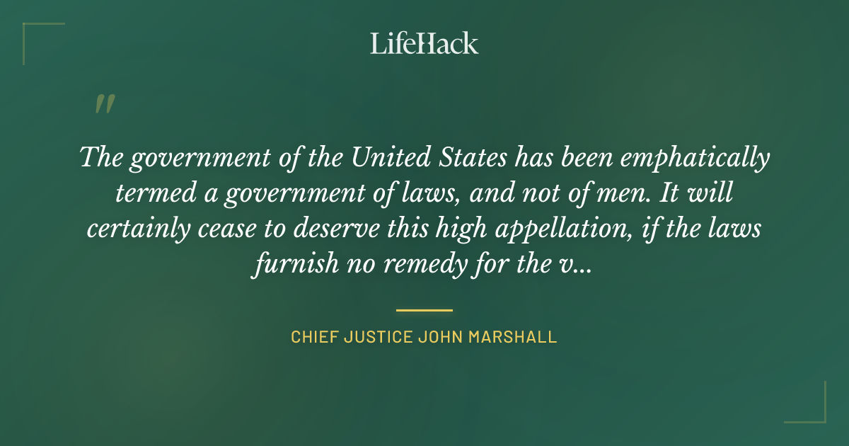 Quote by Chief Justice John Marshall