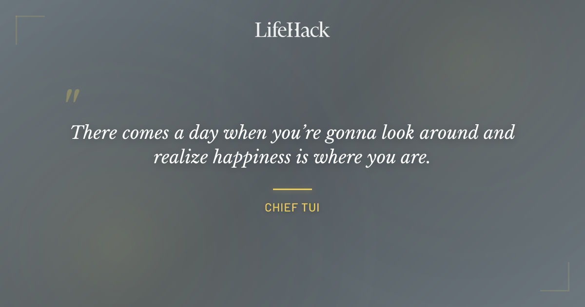 Quote by Chief Tui
