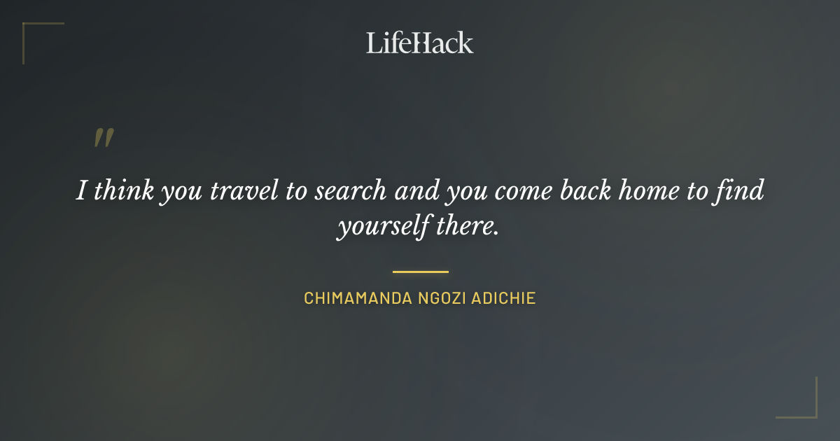 Quote by Chimamanda Ngozi Adichie