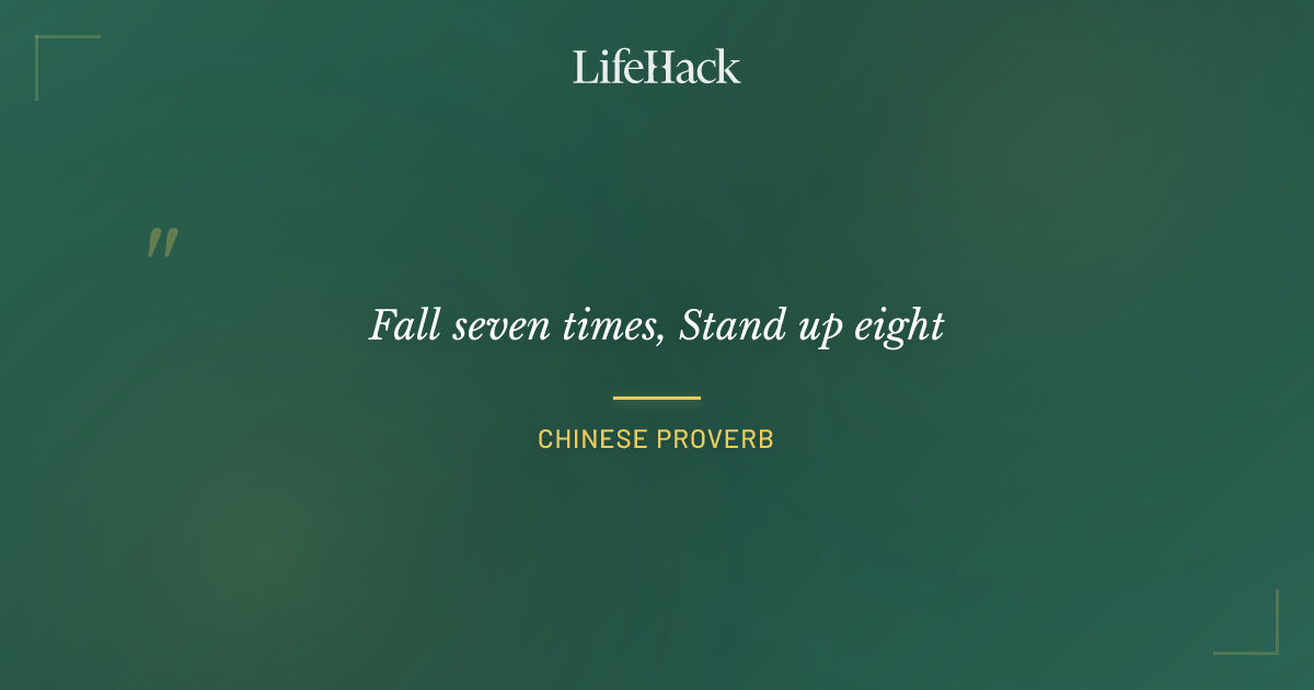 Quote by Chinese Proverb