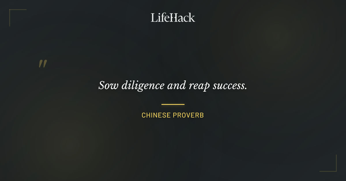 Quote by Chinese Proverb