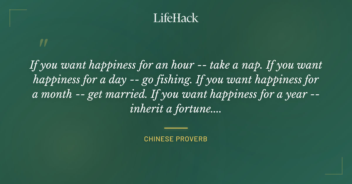 Quote by Chinese Proverb