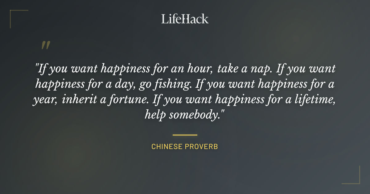 Quote by Chinese Proverb