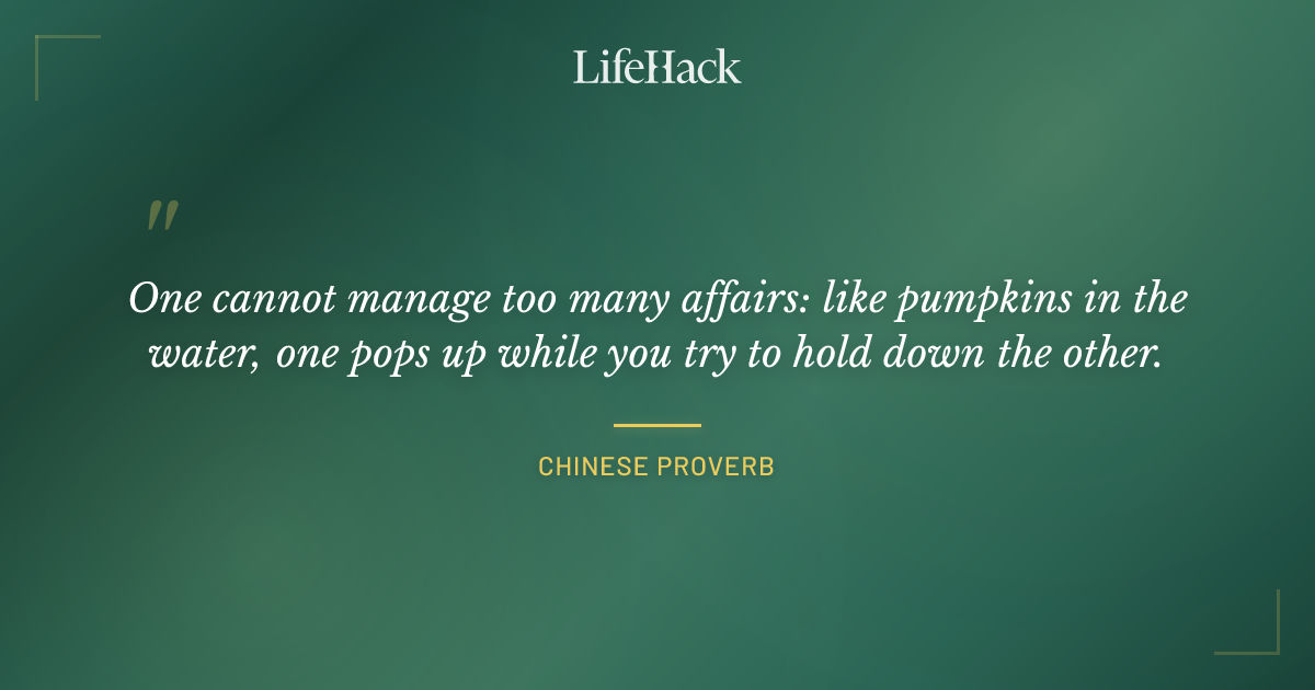 Quote by Chinese Proverb