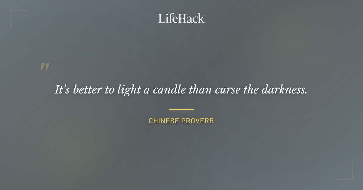 Quote by Chinese Proverb