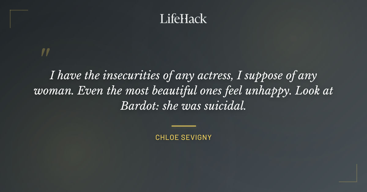 Quote by Chloe Sevigny