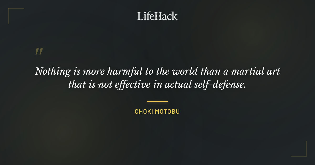 Quote by Choki Motobu
