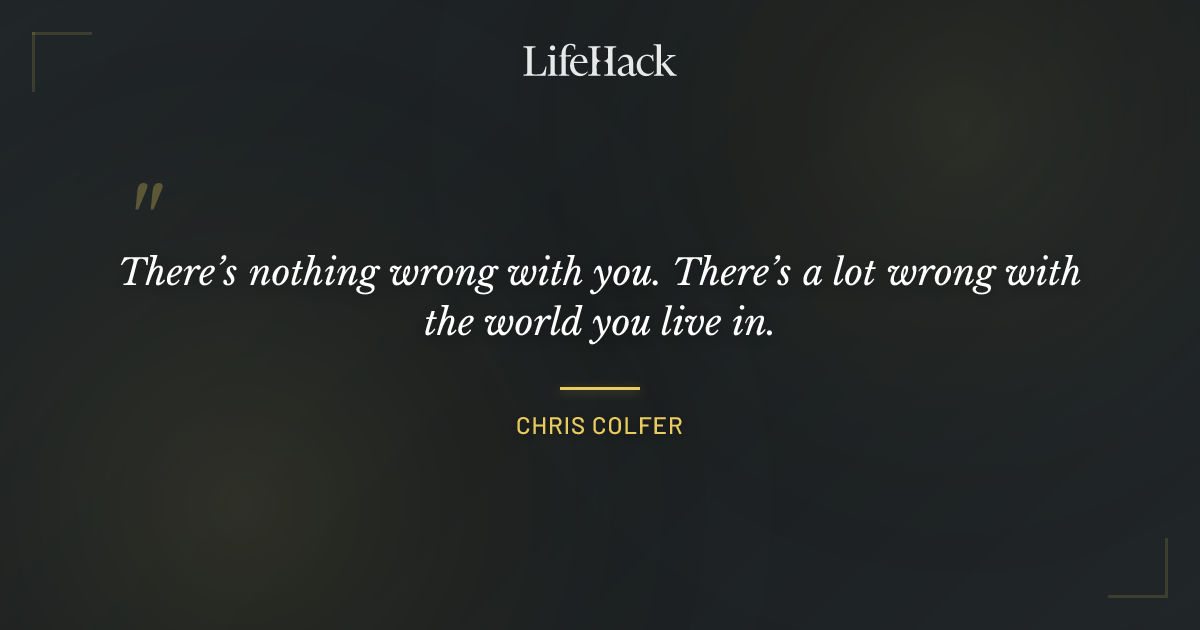 Quote by Chris Colfer