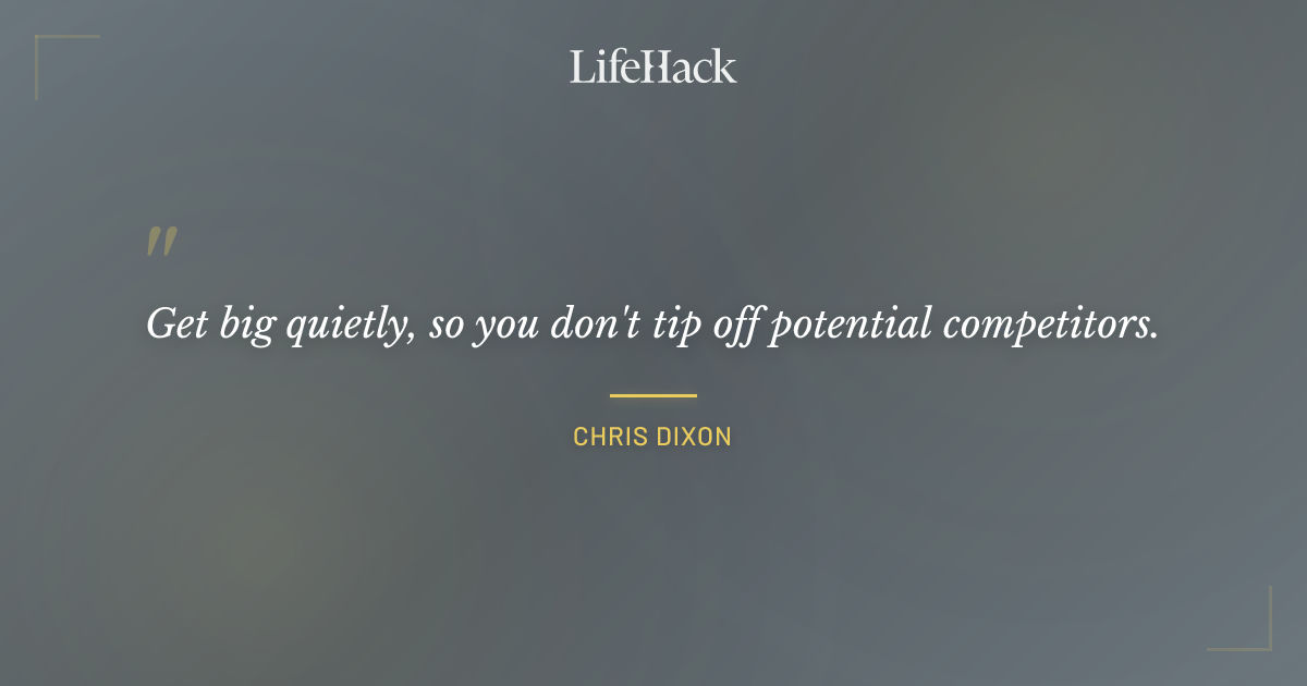 Quote by Chris Dixon
