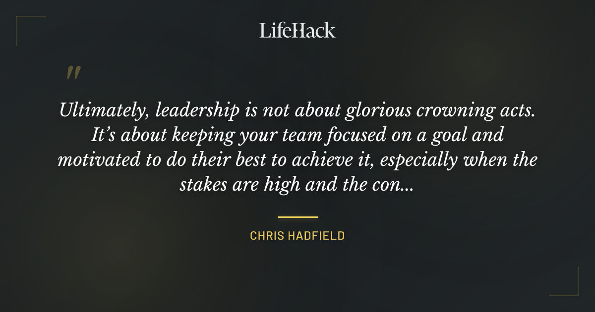 Quote by Chris Hadfield