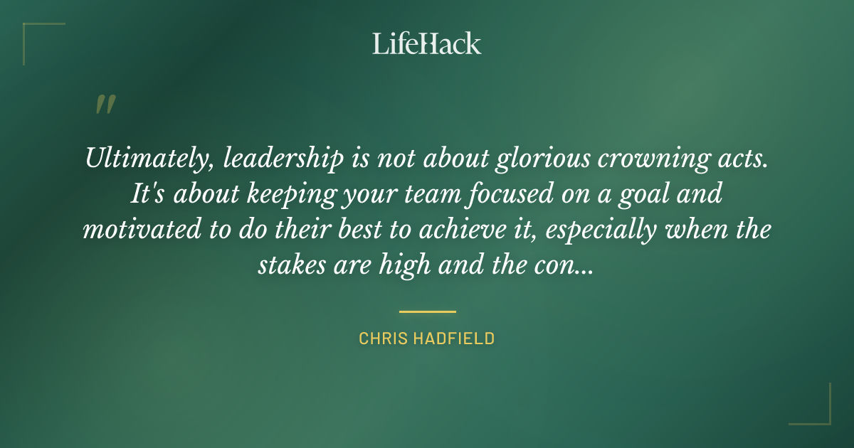 Quote by Chris Hadfield