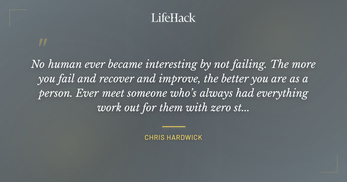 Quote by Chris Hardwick