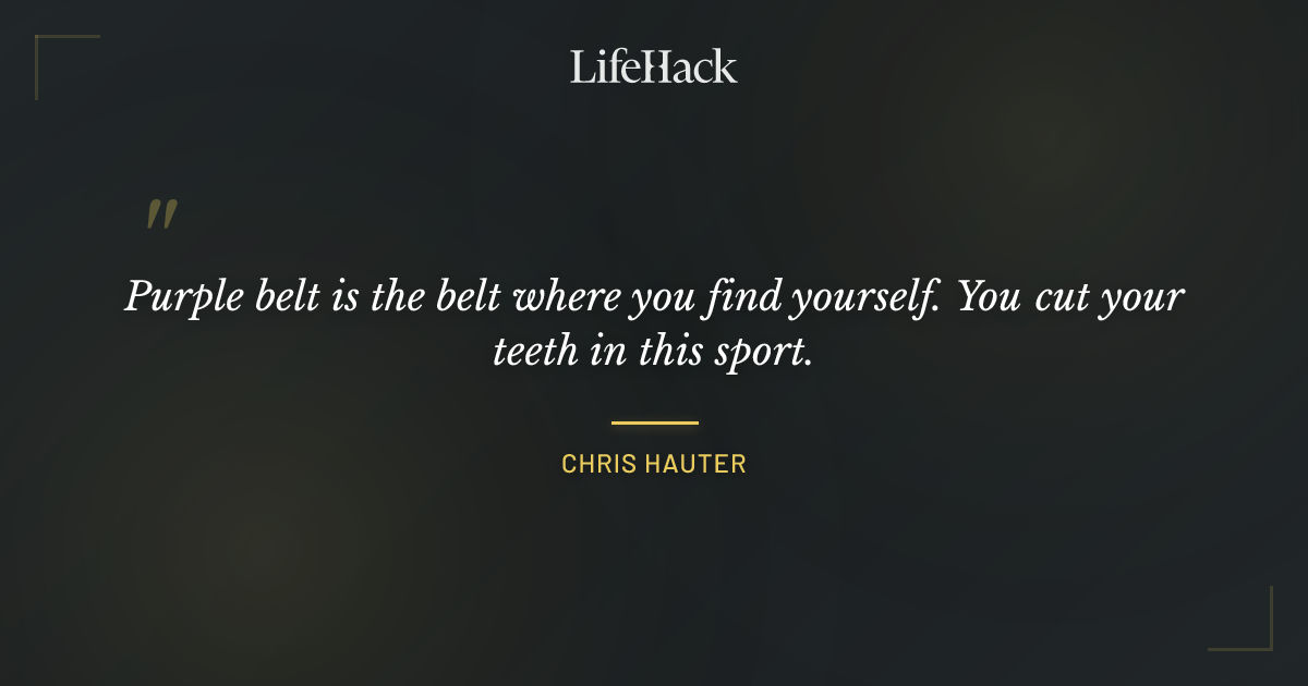 Quote by Chris Hauter