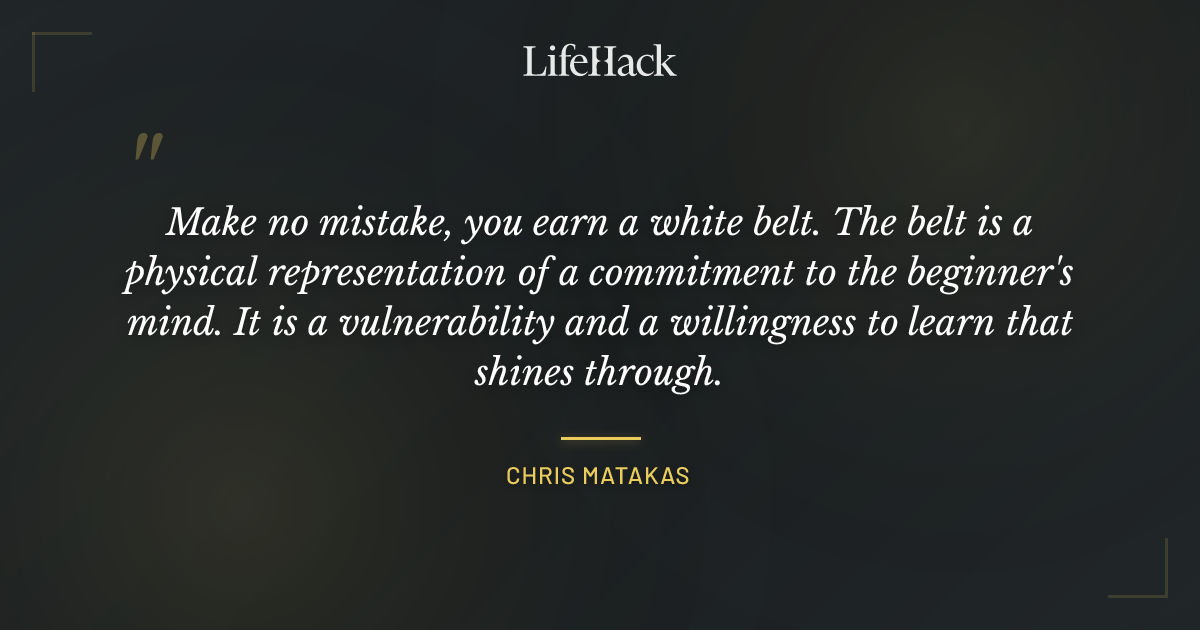 Quote by Chris Matakas