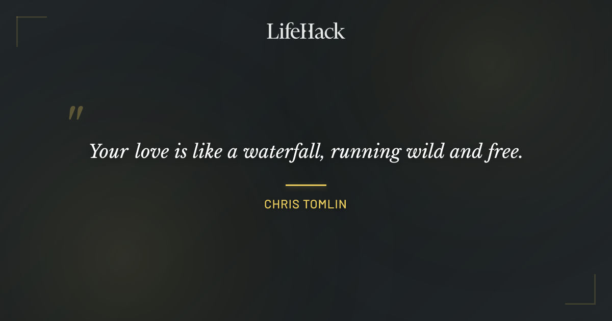 Quote by Chris Tomlin