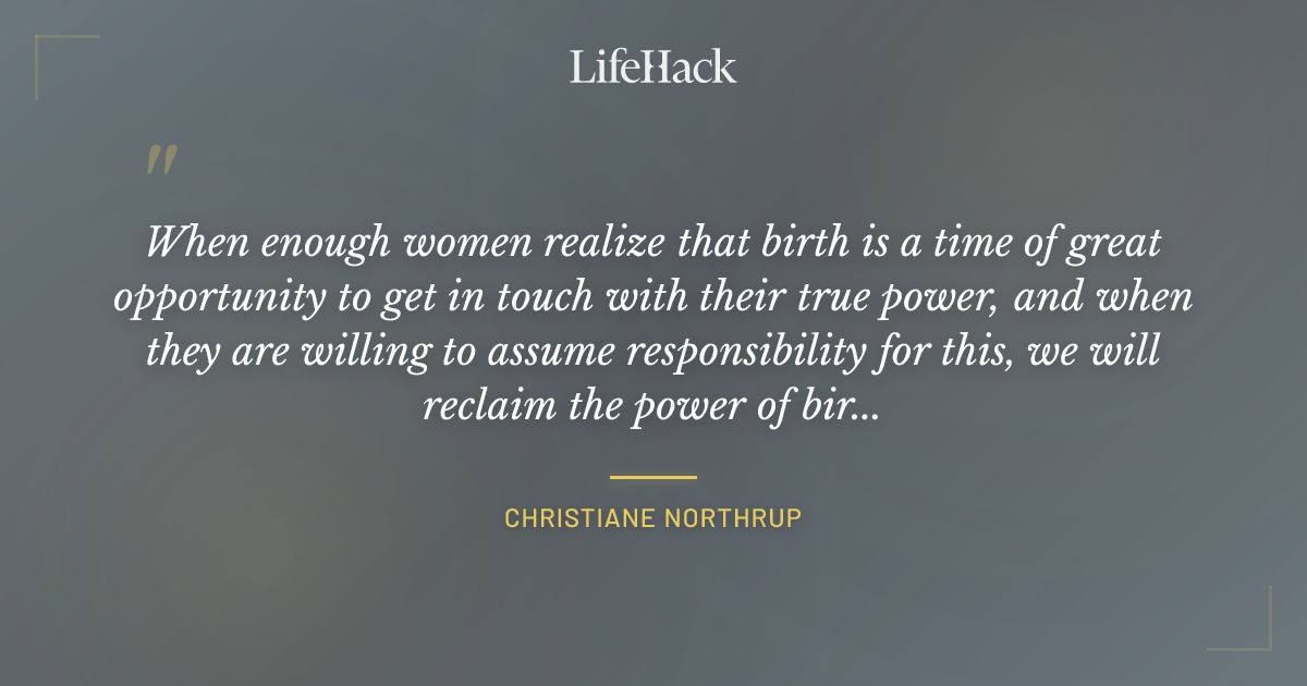 Quote by Christiane Northrup