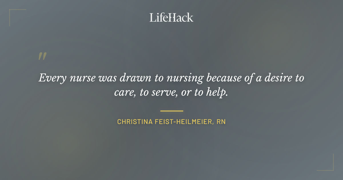 Quote by Christina Feist-Heilmeier, RN