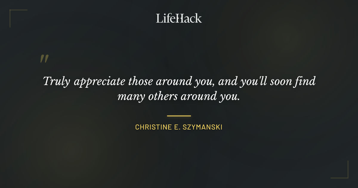 Quote by Christine E. Szymanski