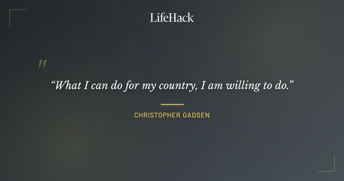 Quote by Christopher Gadsen