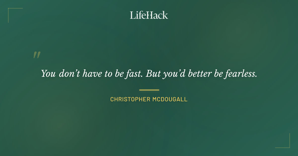 Quote by Christopher McDougall