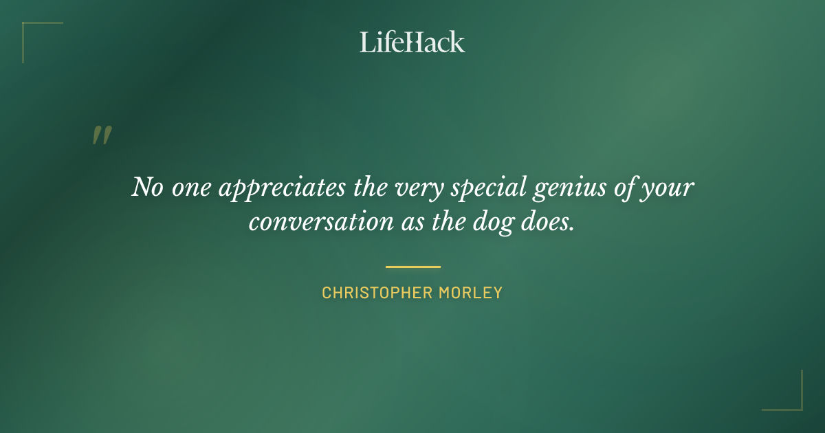 Quote by Christopher Morley