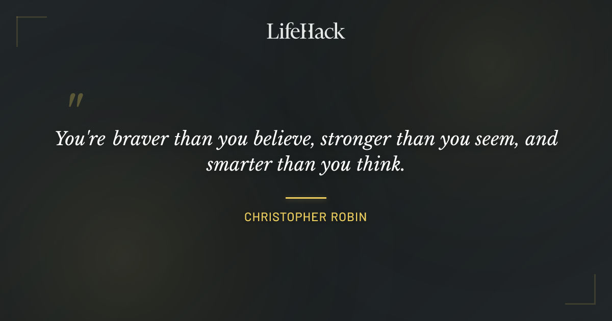 Quote by Christopher Robin