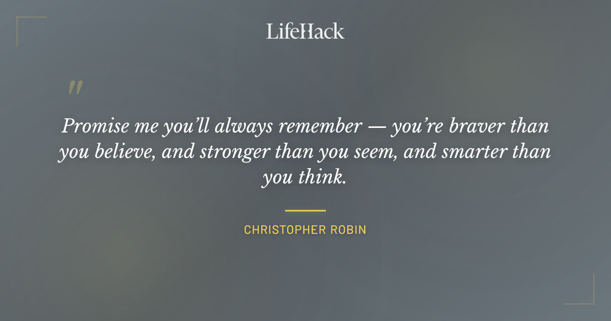Quote by Christopher Robin