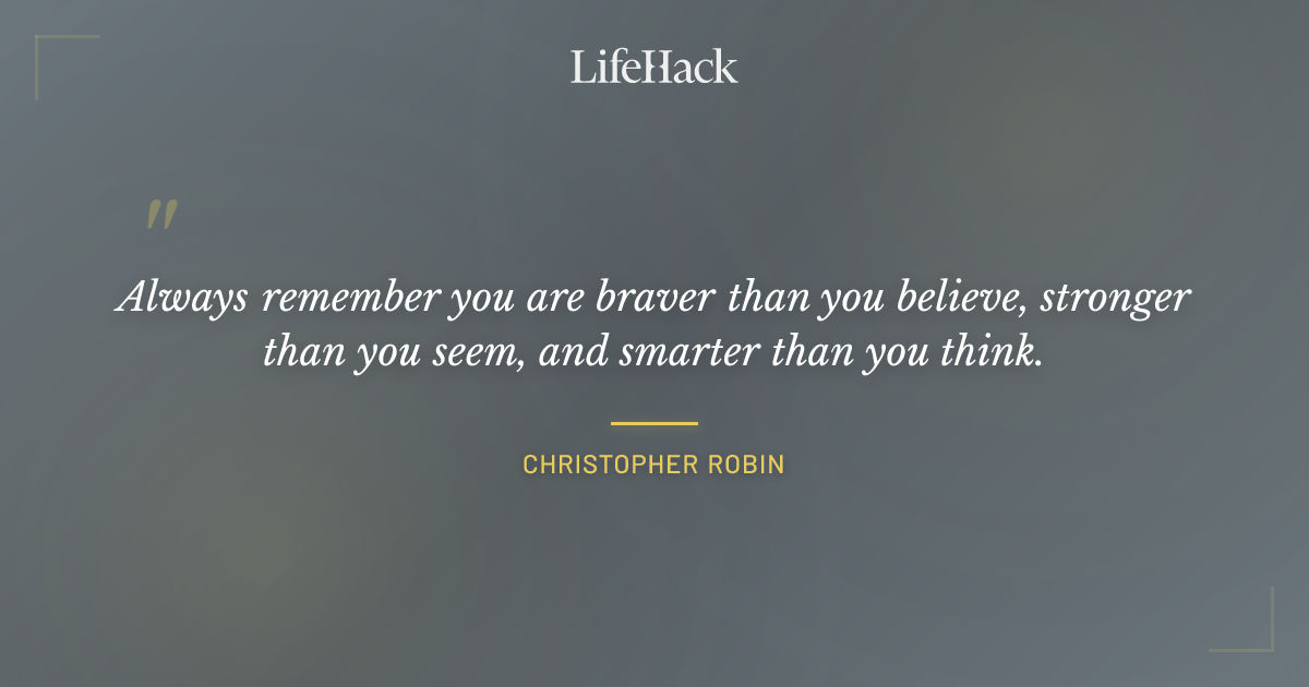 Quote by Christopher Robin