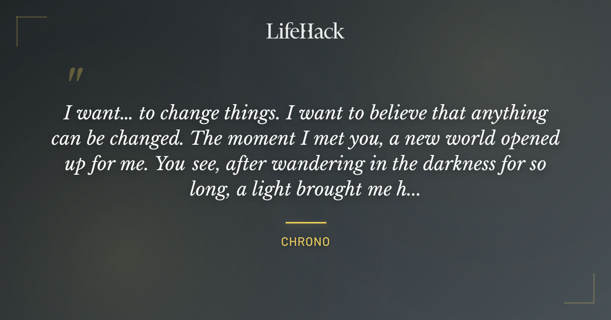 Quote by Chrono
