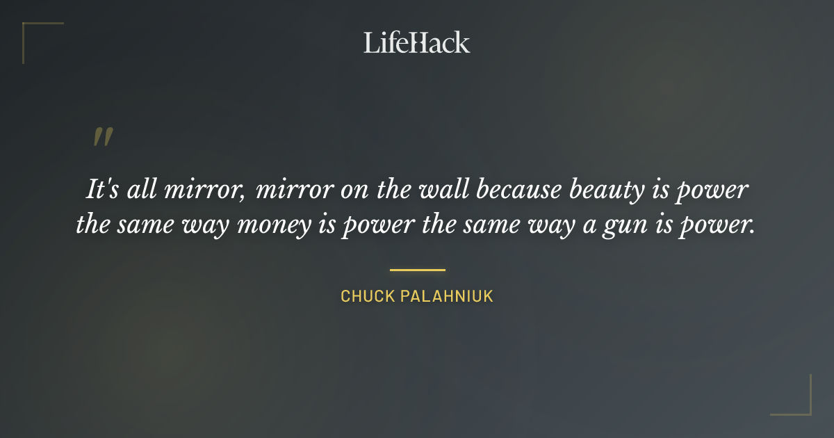 Quote by Chuck Palahniuk
