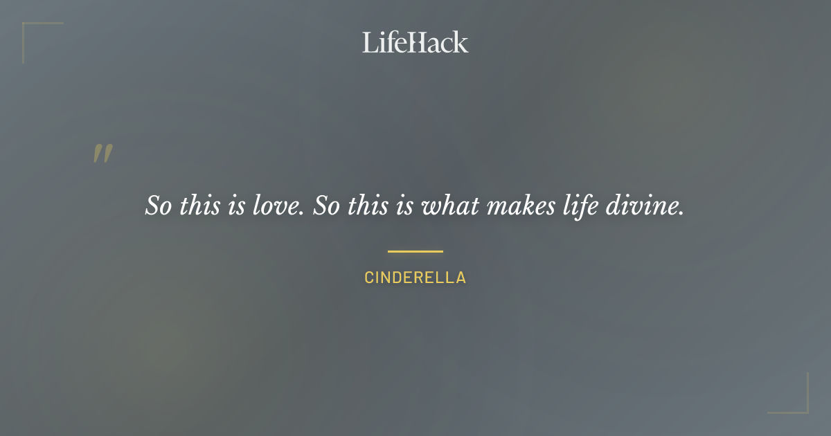 Quote by Cinderella