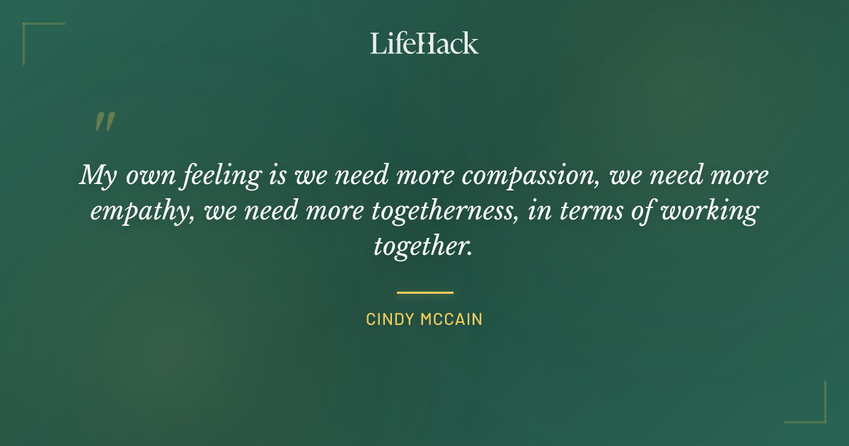 Quote by Cindy McCain