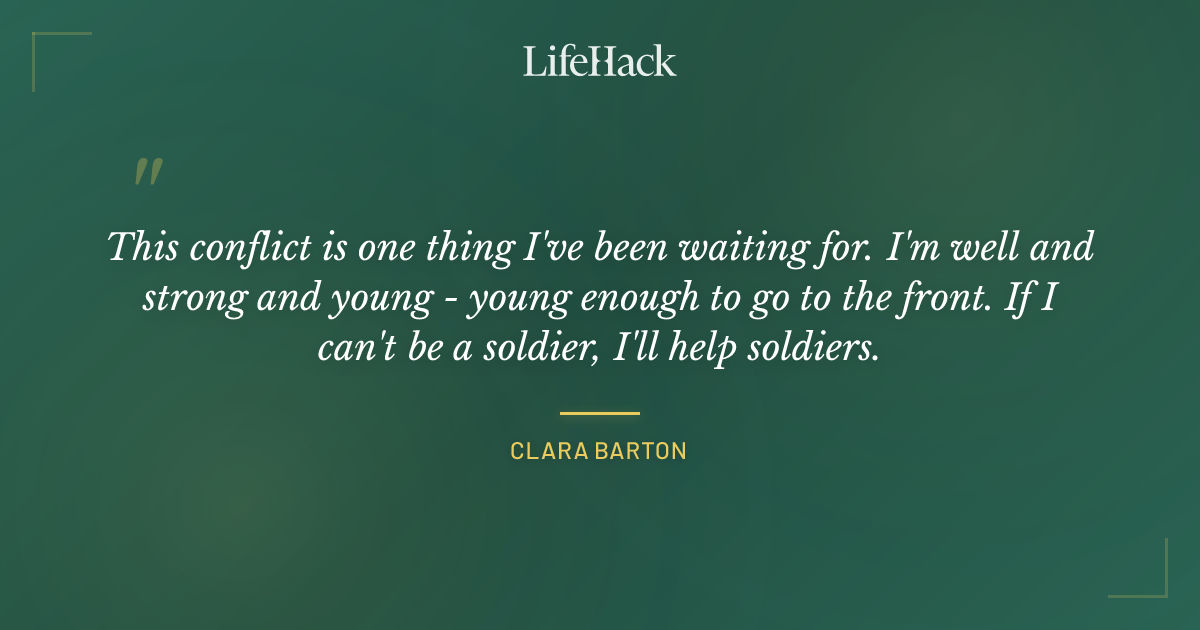 Quote by Clara Barton