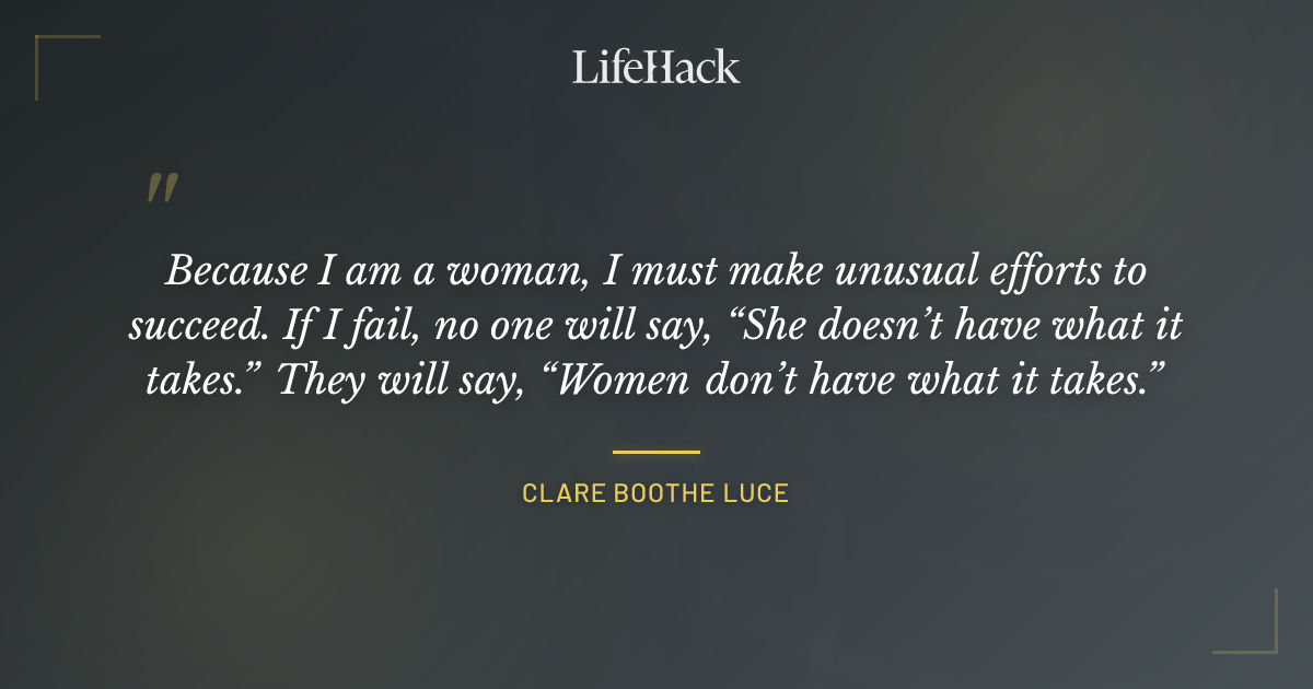 Quote by Clare Boothe Luce
