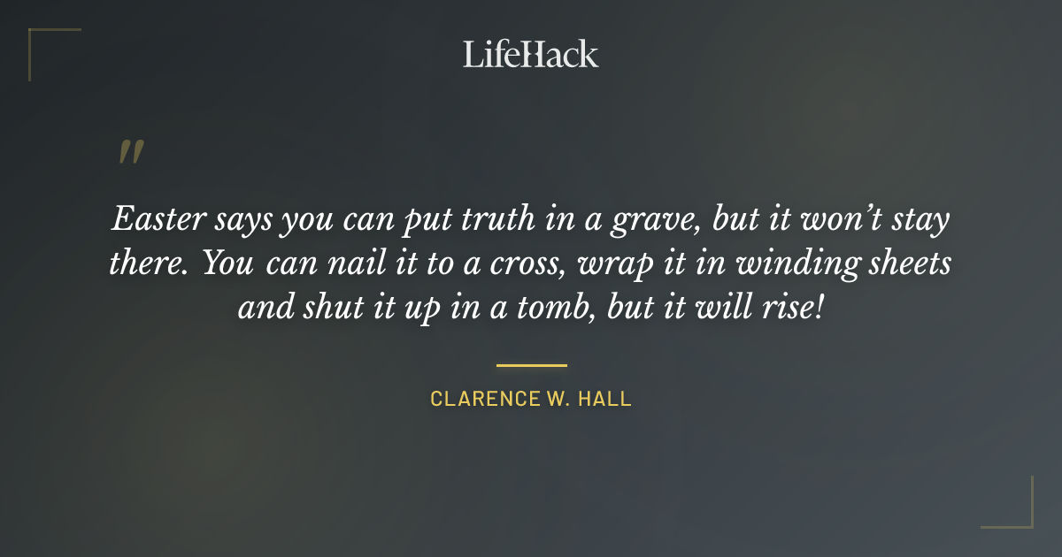 Quote by Clarence W. Hall