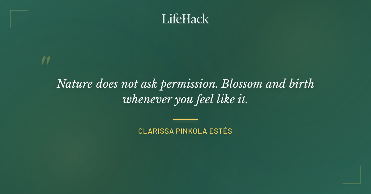 Quote by Clarissa Pinkola Estés
