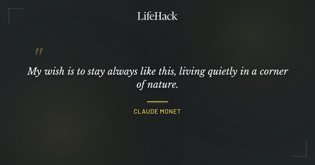 Quote by Claude Monet