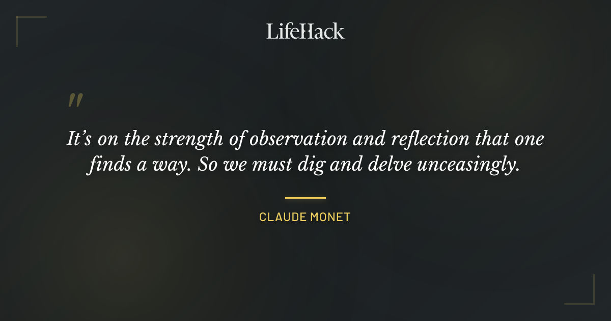 Quote by Claude Monet