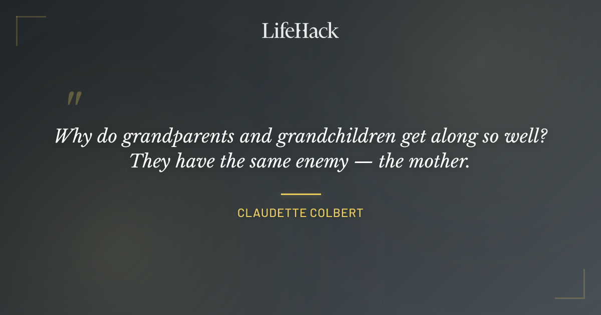 Quote by Claudette Colbert